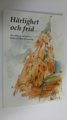 Kjell Å. Modeer : Härlighet och frid : Om Allhelgonakyrka...