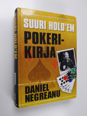 Daniel Negreanu : Suuri hold'em pokerikirja
