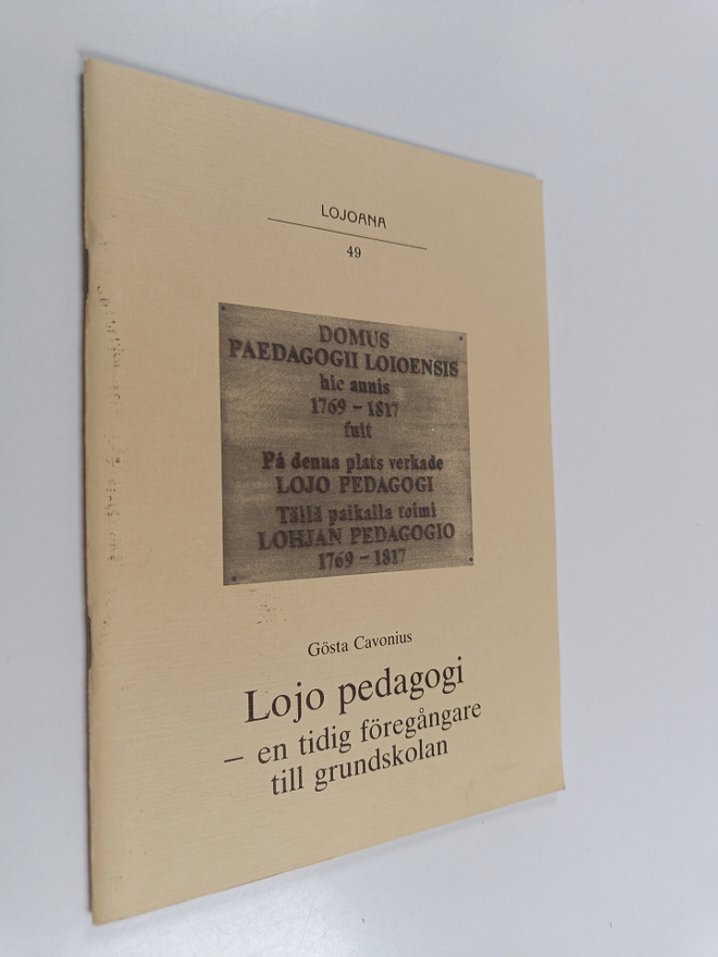 Gösta Cavonius : Lojo pedagogi - en tidig föregångare til...