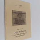 Gösta Cavonius : Lojo pedagogi - en tidig föregångare til... - pikkukuva 1