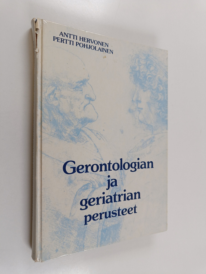 Antti Hervonen : Gerontologian ja geriatrian perusteet