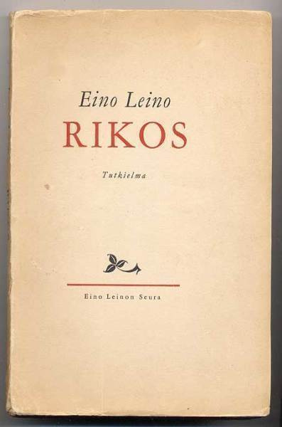 Leino, Eino: Rikos (numeroitu kpl; 1.p., nid., 1949)