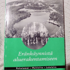 Juha Reinikainen : ERÄNKÄYNNISTÄ ALUERAKENTAMISEEN - pikkukuva 1