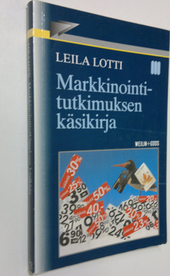 Leila Lotti : Markkinointitutkimuksen käsikirja