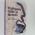 Pentti Airio : Etulinjassa itään ja länteen : Kouvolan se... - pikkukuva 1