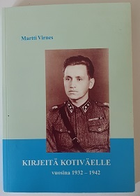 Matti Virnes: Kirjeitä kotiväelle vuosina 1932-1942