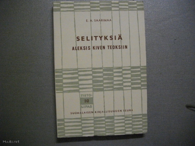E.A.Saarimaa: Selityksiä Aleksis Kiven teoksiin (11.3)