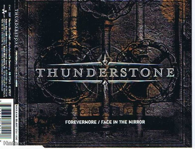 THUNDERSTONE forevermore / face in the mirror CDS -2007-