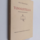Eila Pennanen : Tunnustelua : kirjallisuusesseitä - pikkukuva 1