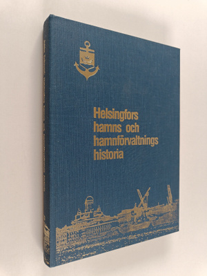 Jukka Erävuori : Helsingfors hamns och hamnförvaltnings h...