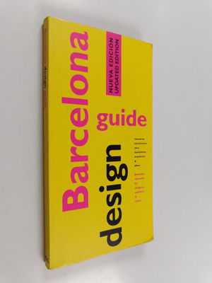 Juliet Pomes Leiz ym. : Barcelona design guide