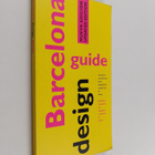 Juliet Pomes Leiz ym. : Barcelona design guide - pikkukuva 1