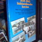 Suomen sotien 1939-1945 lääkintähuolto kuvina *Sis.pk:t - pikkukuva 1