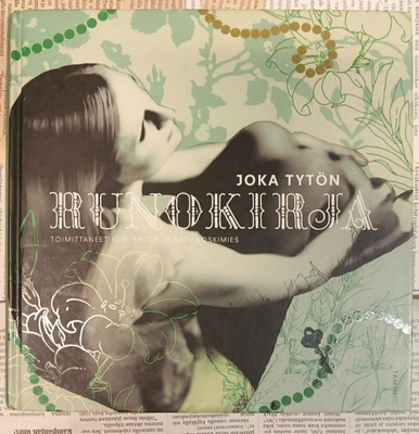 Suvi Ahola & Satu Koskimies (toim.) - Joka tytön runokirja