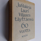 Juhlakirja Lauri Viljasen täyttäessä 60 vuotta 6.9.1960 - pikkukuva 1