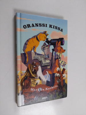 Markku Kaskela : Oranssi kissa : ystäviä ei voi omistaa :...