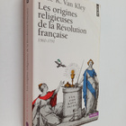Dale K. Van Kley : Les origines religieuses de la Revolut... - pikkukuva 1