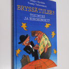 Seppo Hyrkäs : Bryssä tulee! : tosimies ja euroeunukit - pikkukuva 1