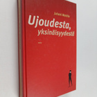 Juhani Mattila : Ujoudesta, yksinäisyydestä - pikkukuva 1