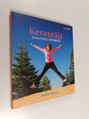 Anette Palssa : Keventäjä hallitsee syömistä