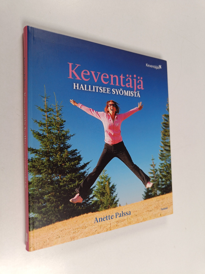 Anette Palssa : Keventäjä hallitsee syömistä