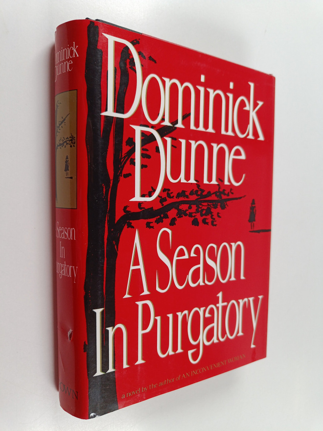 Dominick Dunne : A Season in Purgatory
