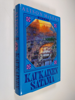 Alison McLeay : Kaukainen satama