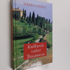 Sirkka Lassila : Kulkurin valssi Toscanassa - pikkukuva 1
