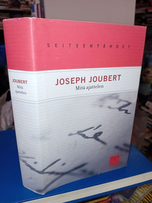 Joseph Joubert : Mitä ajattelen ( SIS POSTIKULU )