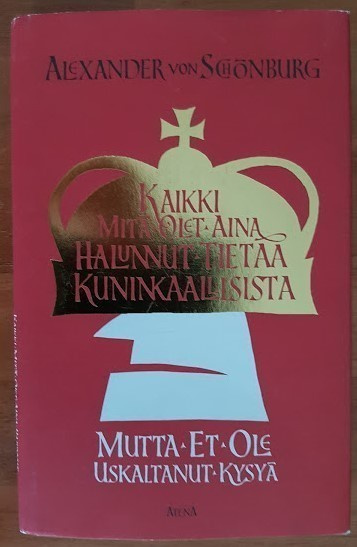 Kaikki mitä olet aina halunnut tietää kuninkaallisista