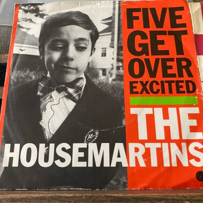 THE HOUSEMARTINS: Five Get Over Excited * Rebel ...* UK 1987