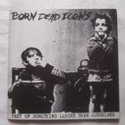 Born Dead Icons: Part of Something... 7" EP 1999 Punk - pikkukuva 1