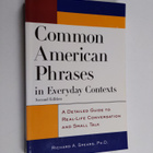 Richard A. Spears : Common American Phrases in Everyday C... - pikkukuva 1
