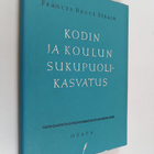 Frances Bruce Strain : Kodin ja koulun sukupuolikasvatus - pikkukuva 1