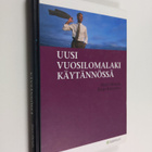 Keijo Kaivanto ym. : Uusi vuosilomalaki käytännössä - pikkukuva 1