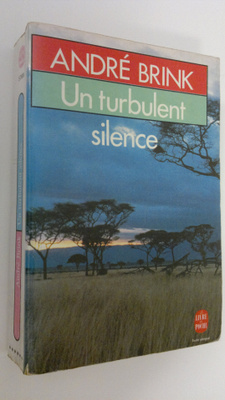 Andre Brink : Un turbulent silence