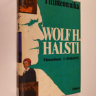 Wolf H. Halsti : Muistelmat 3 : 1948 - 1975 : Tilinteon aika - pikkukuva 1