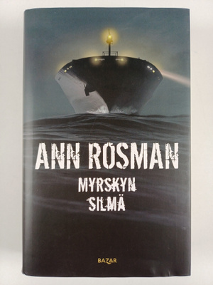 Ann Rosman : Myrskyn silmä
