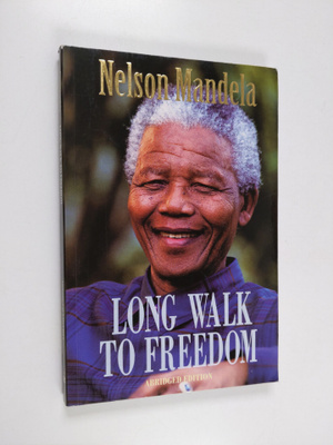 Nelson Mandela : Long Walk to Freedom