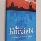 Hanif Kureishi : Olisi vähän kerrottavaa - pikkukuva 1