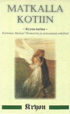 Carrol Lee: Matkalla kotiin - Kryon-tarina
