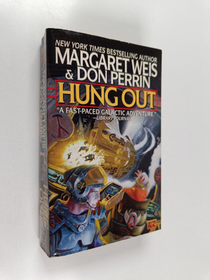 Margaret Weis ym. : Hung Out