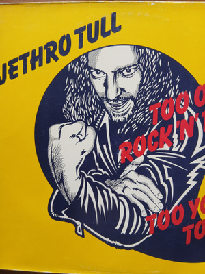 Jethro Tull : Too Old To Rockn Roll: Too Young To Die.