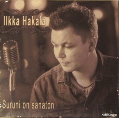 Ilkka Hakala • Suruni On Sanaton CD-Single UUSI