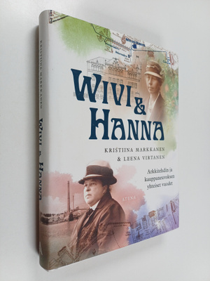 Kristiina Markkanen : Wivi & Hanna : arkkitehdin ja kaupp...