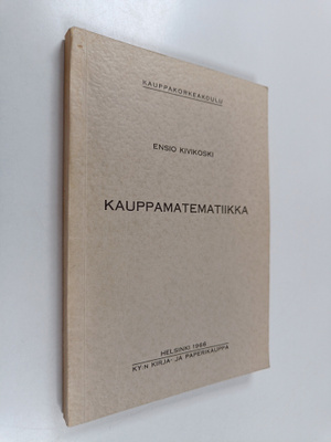 Ensio Kivikoski : Kauppamatematiikka