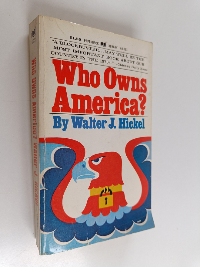 Walter J. Hickel : Who owns America?