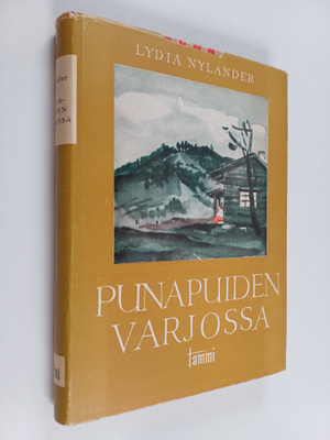 Lydia Nylander : Punapuiden varjossa : kertomus amerikans...