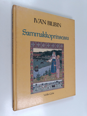 Ivan Bilibin : Sammakkoprinsessa : venäläisiä kansansatuja