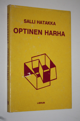 Salli Hatakka : Optinen harha : pienoisromaani